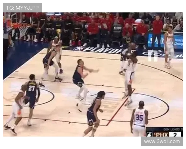 克里斯保罗对决掘金球队的精彩瞬间与战术分析